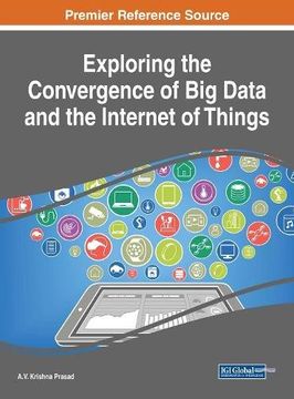 portada Exploring the Convergence of Big Data and the Internet of Things (Advances in Data Mining and Database Management)