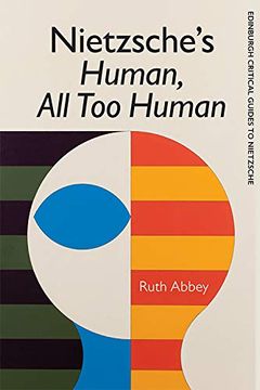 portada Nietzsche's Human all too Human (Edinburgh Critical Guides to Nietzsche) (in English)