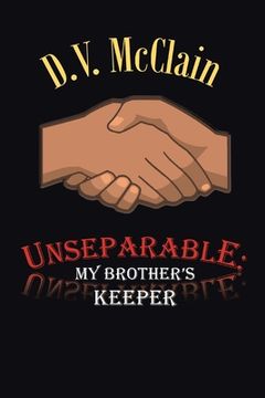portada Unseparable: My Brother's Keeper (en Inglés)