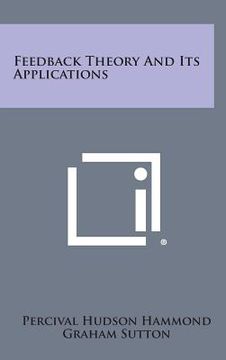 portada Feedback Theory and Its Applications (en Inglés)