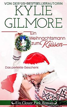 portada Ein Weihnachtsmann zum Küssen (Clover Park Serie) (in German)