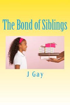 portada The Bond of Siblings: Brother and Sister (en Inglés)