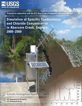 portada Simulation of Specific Conductance and Chloride Concentration in Abercorn Creek, Georgia, 2000?2009 (en Inglés)