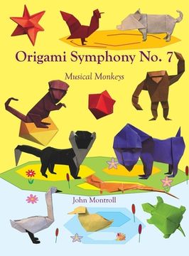 portada Origami Symphony No. 7: Musical Monkeys (en Inglés)