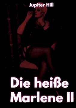 portada Die heiße Marlene II (en Alemán)