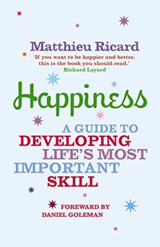 portada Happiness: A Guide to Developing Life's Most Important Skill (en Inglés)