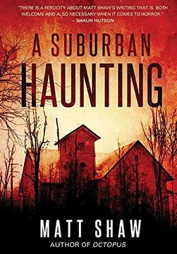 portada A Suburban Haunting: An Extreme Psychological Horror (en Inglés)