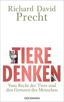 portada Tiere Denken: Vom Recht der Tiere und den Grenzen des Menschen (in German)