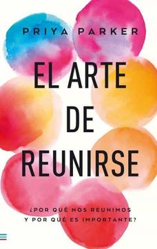 portada Arte de Reunirse, El (in Spanish)