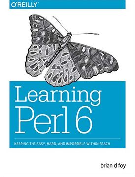 portada Learning Perl 6: Keeping the Easy, Hard, and Impossible Within Reach (en Inglés)