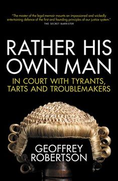 portada Rather his own Man: In Court With Tyrants, Tarts and Troublemakers (en Inglés)