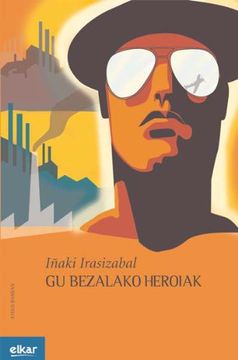 portada Gu Bezalako Heroiak: 11 (Ateko Bandan) (en Euskera)