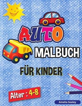portada Auto- Malbuch für Kinder: Autovehicles Malbuch für Kinder (en Alemán)