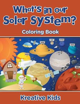 portada What's in Our Solar System? Coloring Book (en Inglés)