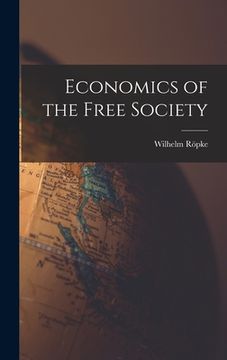 portada Economics of the Free Society (en Inglés)