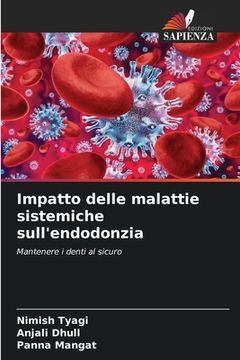 portada Impatto delle malattie sistemiche sull'endodonzia (en Italiano)