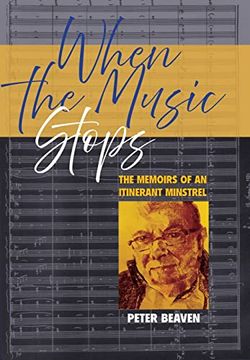 portada When the Music Stops: The Memoirs of an Itinerant Minstrel (en Inglés)