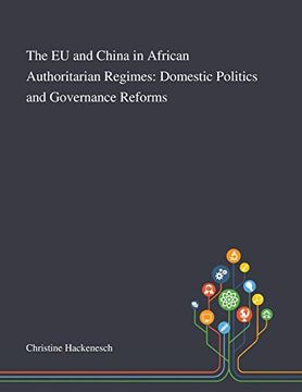 portada The eu and China in African Authoritarian Regimes: Domestic Politics and Governance Reforms (en Inglés)