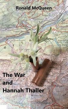 portada The War and Hannah Thaller: Book 3 in the Drava Series (en Inglés)