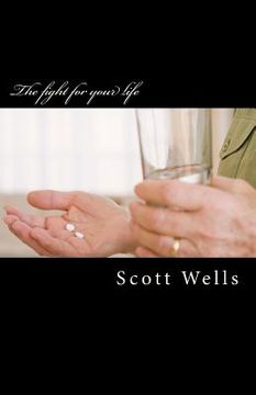 portada The fight for your life: Recovery and Healing (en Inglés)