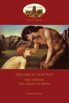 portada The Great God Pan;  The Terror; and The Angels of Mons (Aziloth Books)