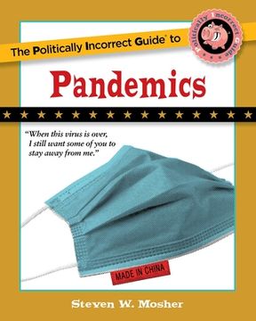 portada The Politically Incorrect Guide to Pandemics (The Politically Incorrect Guides) (en Inglés)