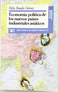 portada Economía Política de los Nuevos Países Industriales Asiáticos (Economía y Demografía) (in Spanish)