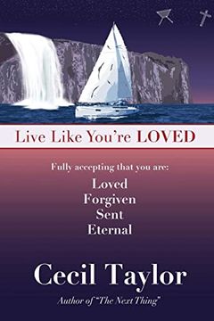 portada Live Like You're Loved: Living in the Freedom and Immediacy of God's Love (in English)