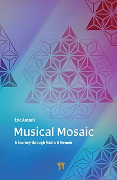 portada Musical Mosaic: A Journey Through Music: A Memoir (en Inglés)