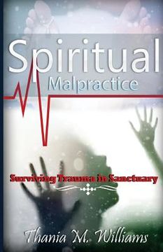 portada Spiritual Malpractice: Surviving Trauma In Sanctuary (en Inglés)