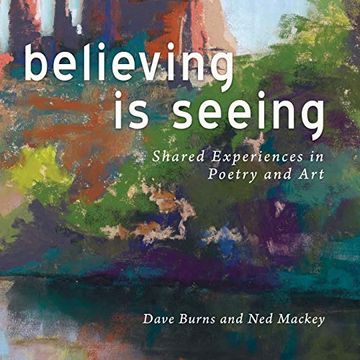 portada Believing is Seeing: Shared Experiences in Poetry and art 