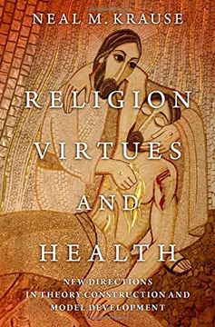 portada Religion, Virtues, and Health: New Directions in Theory Construction and Model Development (in English)