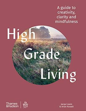 portada High Grade Living: A Guide to Creativity, Clarity and Mindfulness (en Inglés)