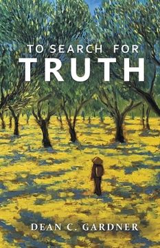 portada To Search for Truth (en Inglés)