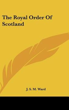 portada the royal order of scotland (en Inglés)