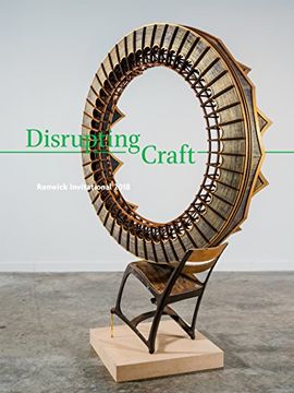 portada Disrupting Craft: Renwick Invitational 2018 (en Inglés)