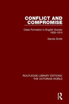 portada Conflict and Compromise: Class Formation in English Society 1830-1914 (in English)