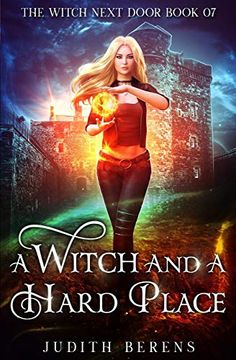 portada A Witch and a Hard Place (The Witch Next Door) (en Inglés)