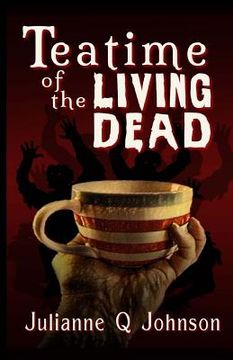 portada Teatime of the Living Dead (en Inglés)