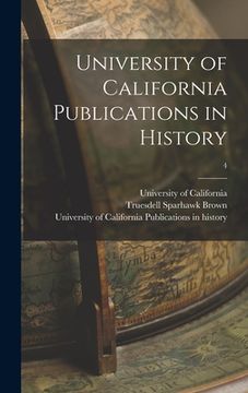 portada University of California Publications in History; 4 (en Inglés)