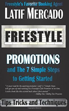 portada Freestyle Promotions: and The 7 Simple Steps to Getting Started (in English)
