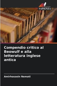 portada Compendio critico al Beowulf e alla letteratura inglese antica (in Italian)