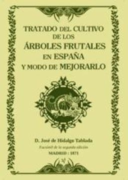 portada Tratado del Cultivo de los Árboles Frutales en España y modo de mejorarlo