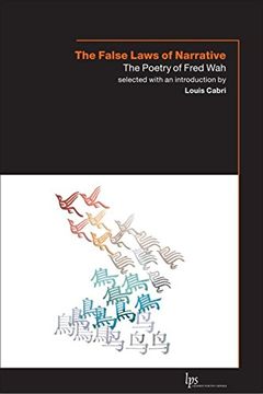 portada The False Laws of Narrative: The Poetry of Fred wah (Laurier Poetry) (in English)