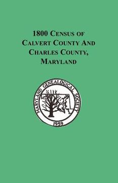 portada 1800 census of calvert county and charles county, maryland (en Inglés)