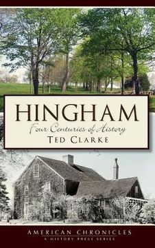 portada Hingham: Four Centuries of History (in English)