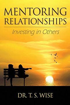 portada Mentoring Relationships: Investing in Others (en Inglés)
