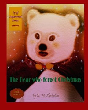 portada The Bear who forgot Christmas (Ty of Sugarwood Forest) (Volume 2)