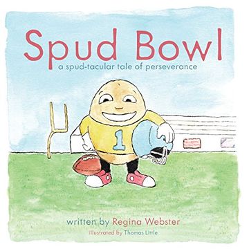 portada Spud Bowl: A Spud-tatular Tale of Perseverance (en Inglés)