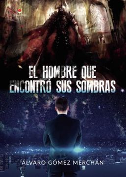 portada El Hombre que Encontró sus Sombras (in Spanish)